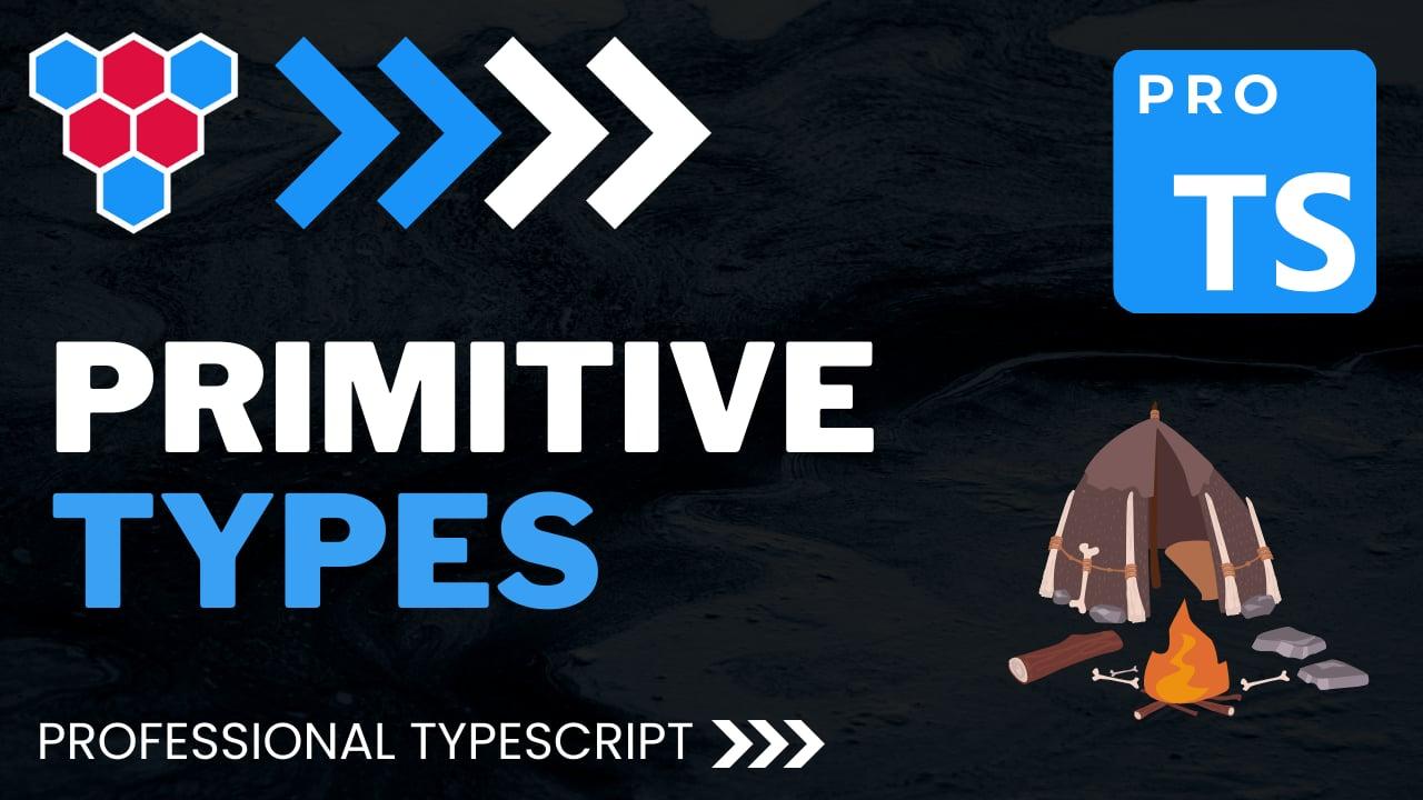 Primitive Types