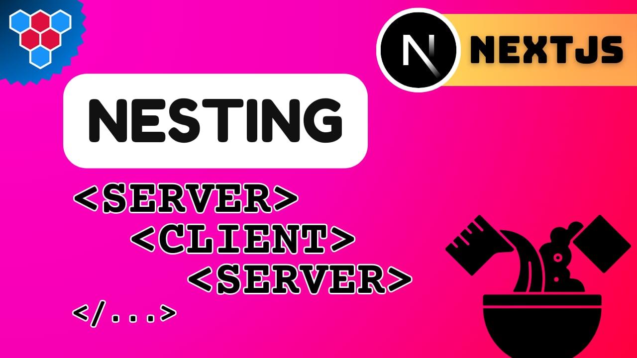 Nesting Server and Client Components