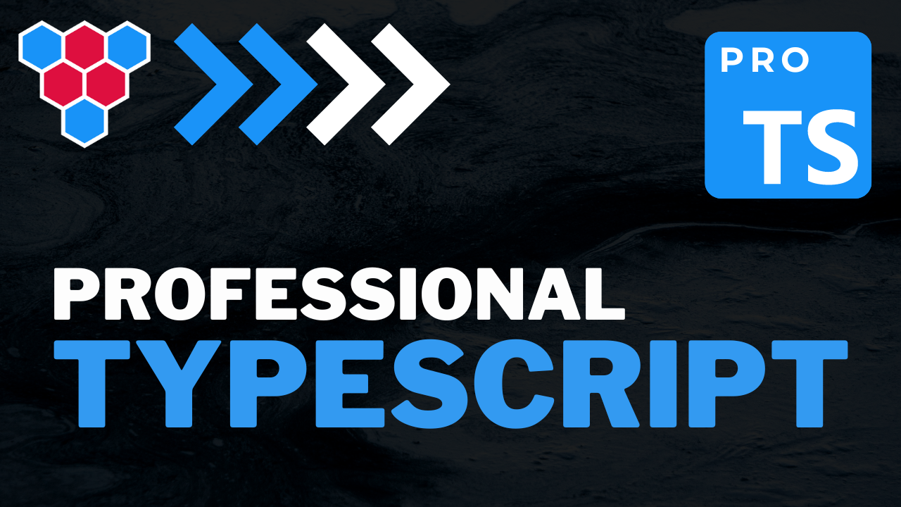 Professional TypeScript Masterclass